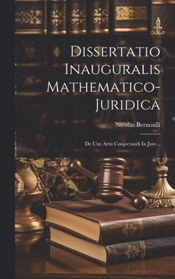 bokomslag Dissertatio Inauguralis Mathematico-juridica