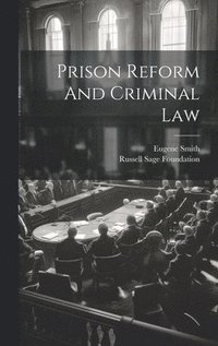 bokomslag Prison Reform And Criminal Law