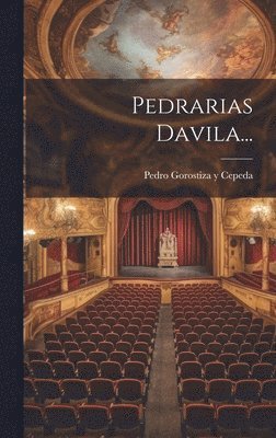Pedrarias Davila...