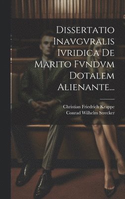 Dissertatio Inavgvralis Ivridica De Marito Fvndvm Dotalem Alienante... 1