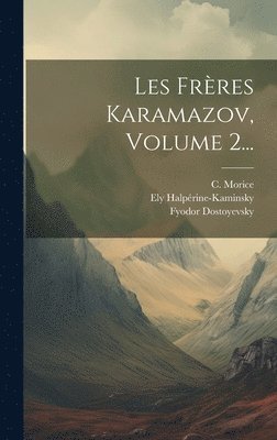 bokomslag Les Frres Karamazov, Volume 2...