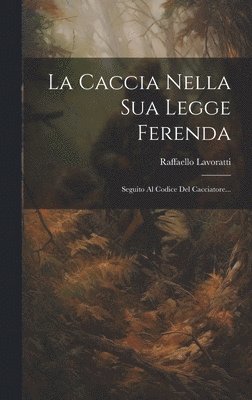 Caccia Nella Sua Legge Ferenda