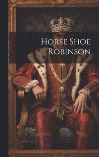 bokomslag Horse Shoe Robinson