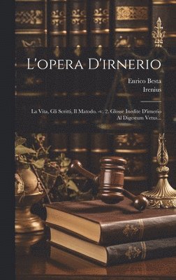 bokomslag L'opera D'irnerio