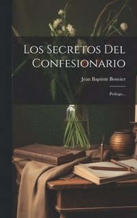 bokomslag Los Secretos Del Confesionario