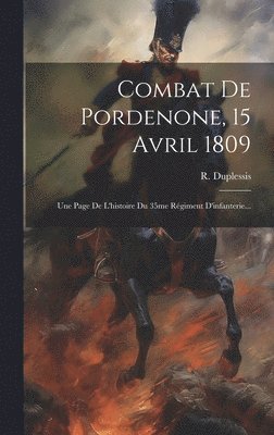 Combat De Pordenone, 15 Avril 1809 1