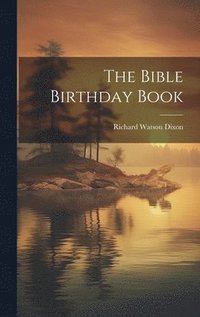 bokomslag The Bible Birthday Book
