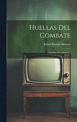 Huellas Del Combate 1