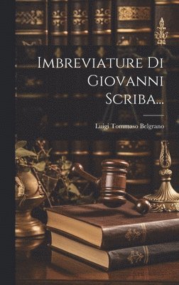 bokomslag Imbreviature Di Giovanni Scriba...