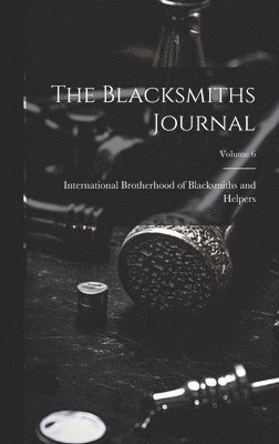 bokomslag Blacksmiths Journal; Volume 6