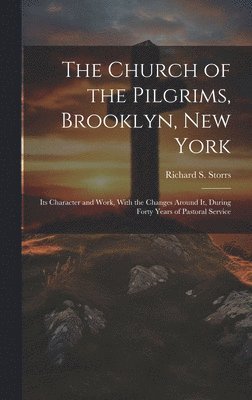 bokomslag Church of the Pilgrims, Brooklyn, New York