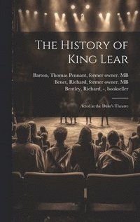 bokomslag The History of King Lear