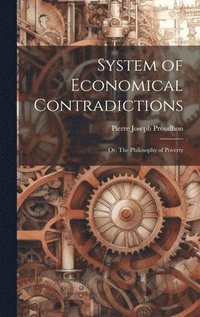 bokomslag System of Economical Contradictions