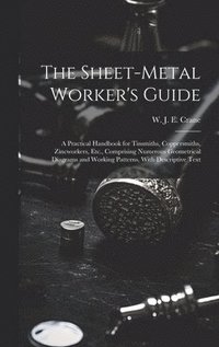 bokomslag The Sheet-metal Worker's Guide