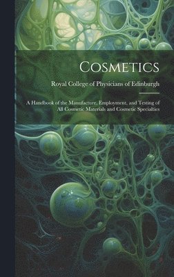 Royal College of Physicians of Edinbu - Cosmetics, Inbunden