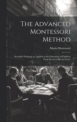 The Advanced Montessori Method 1