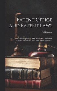 bokomslag Patent Office and Patent Laws