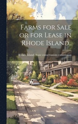 bokomslag Farms for Sale or for Lease in Rhode Island..