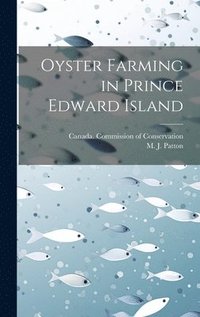 bokomslag Oyster Farming in Prince Edward Island [microform]