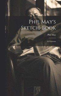 bokomslag Phil May's Sketch-book