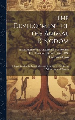 The Development of the Animal Kingdom 1