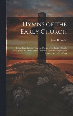 bokomslag Hymns of the Early Church