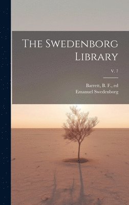 bokomslag Swedenborg Library; v. 7