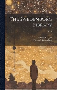 bokomslag Swedenborg Library; v. 10