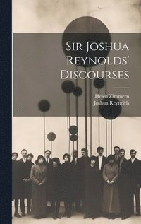 bokomslag Sir Joshua Reynolds' Discourses