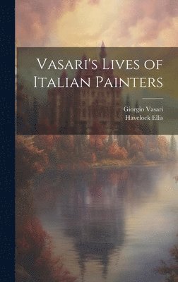 Vasari's Lives of Italian Painters 1