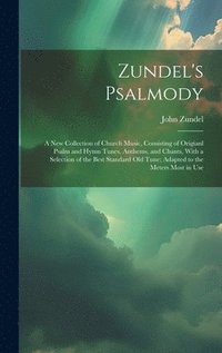 bokomslag Zundel's Psalmody