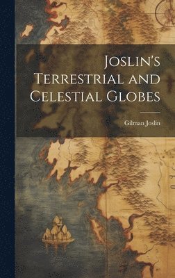 Joslin's Terrestrial and Celestial Globes 1