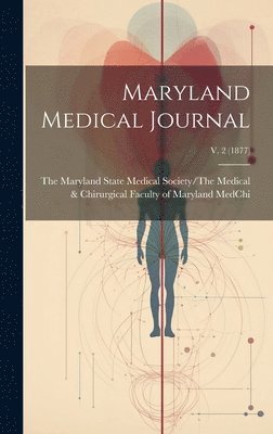 bokomslag Maryland Medical Journal; v. 2 (1877)