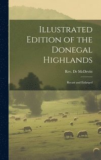 bokomslag Illustrated Edition of the Donegal Highlands