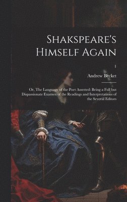 Shakspeare's Himself Again