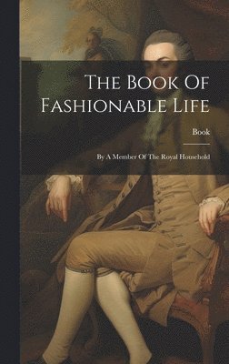 The Book Of Fashionable Life 1