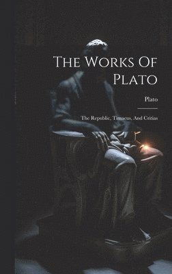 bokomslag The Works Of Plato