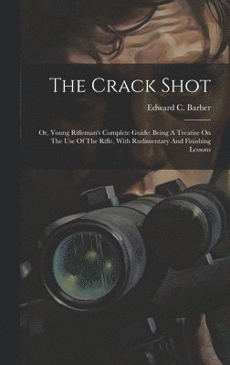 The Crack Shot 1