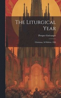 bokomslag The Liturgical Year
