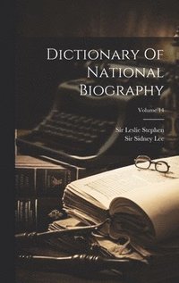 bokomslag Dictionary Of National Biography; Volume 14