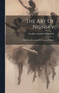 bokomslag The Art Of Nijinsky
