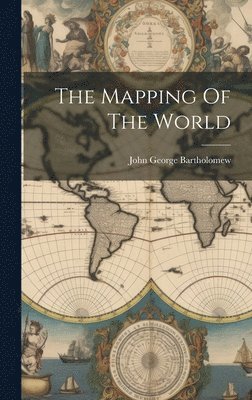 bokomslag Mapping Of The World