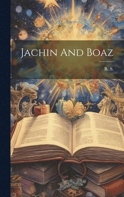 Jachin And Boaz 1