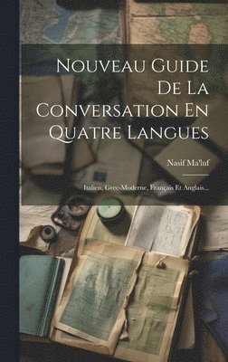 bokomslag Nouveau Guide De La Conversation En Quatre Langues