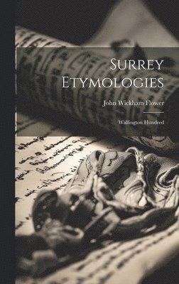 Surrey Etymologies 1