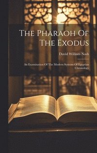 bokomslag The Pharaoh Of The Exodus