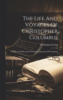 bokomslag Life And Voyages Of Christopher Columbus
