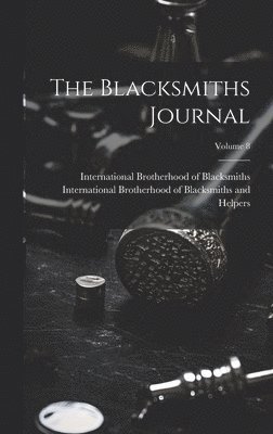 The Blacksmiths Journal; Volume 8 1