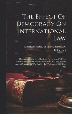 The Effect Of Democracy On International Law 1