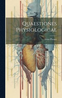 bokomslag Quaestiones Physiologicae